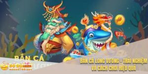 Bắn cá Long Vương